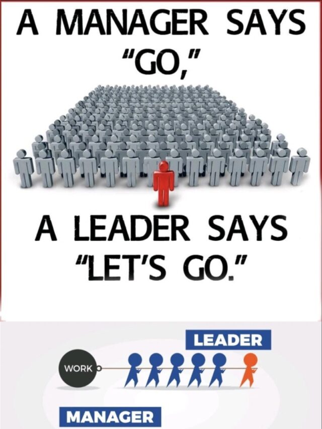 Leader Vs Manager: Must Know Differences Between A Leader And A Manager ...