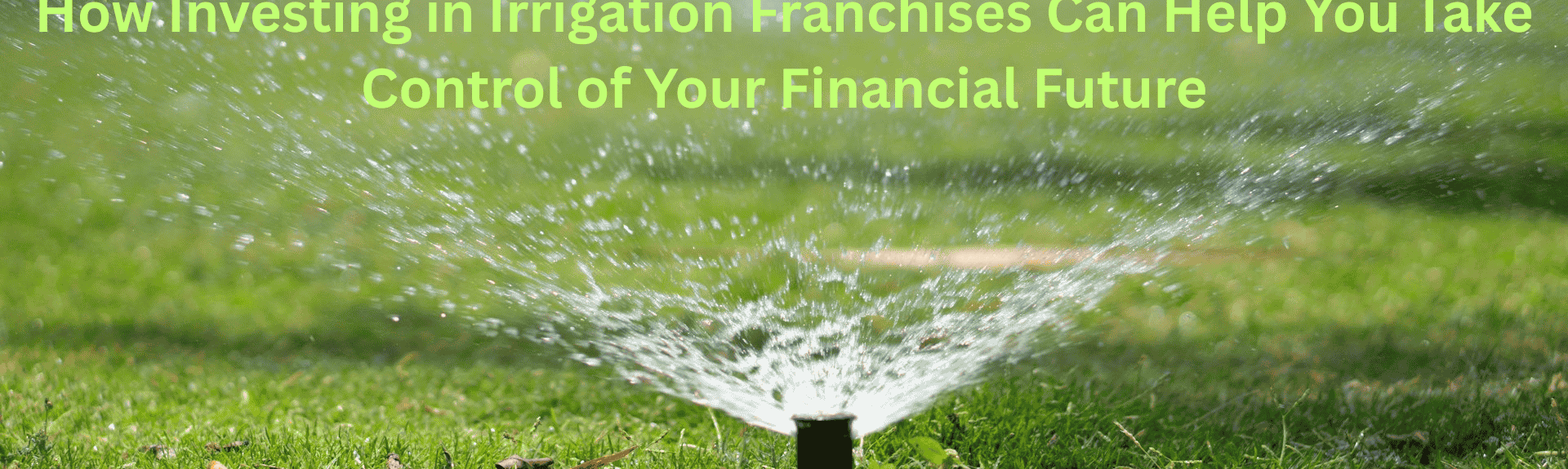 Irrigation Franchises
