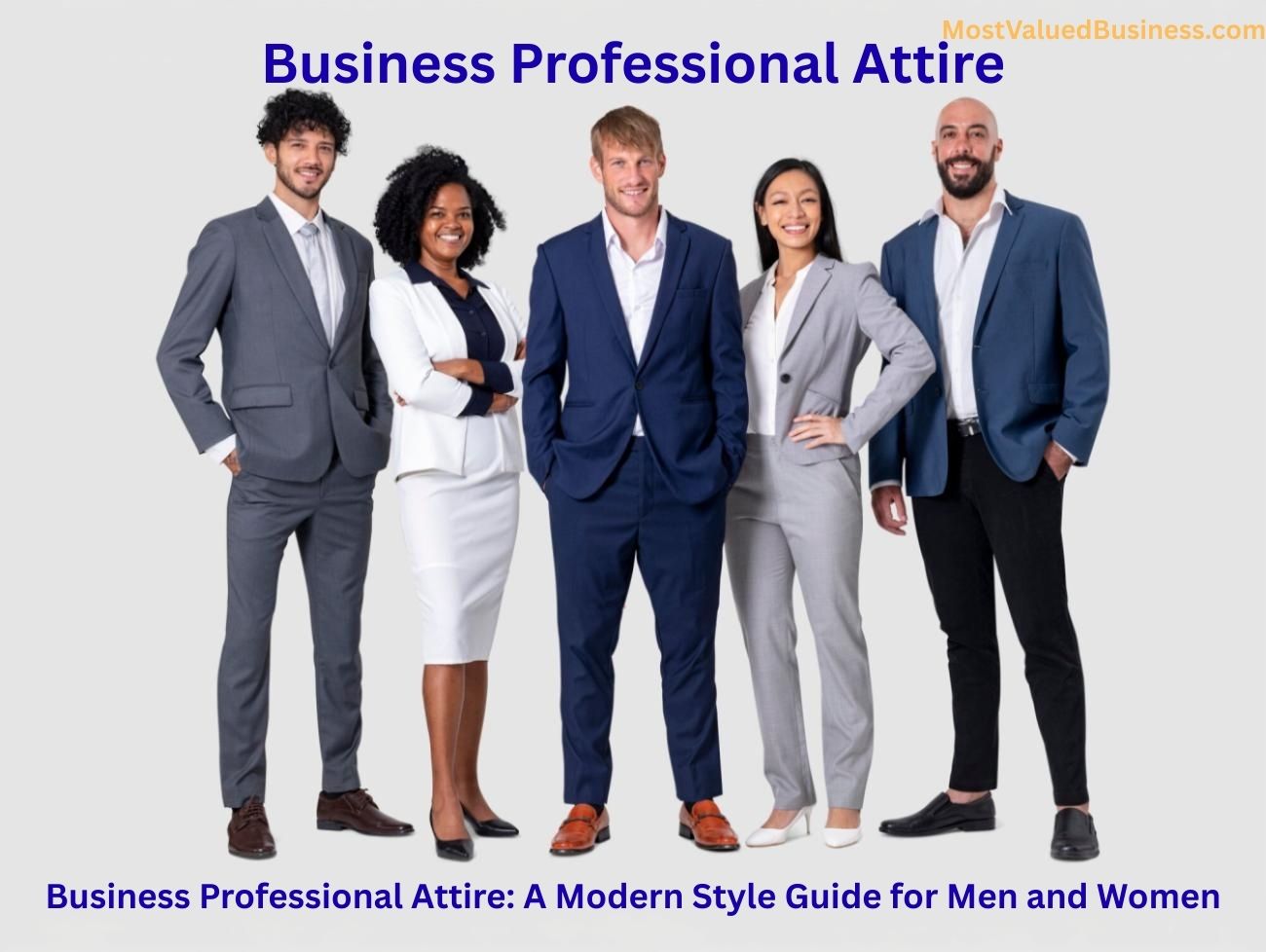 Business Professional Attire: A Modern Style Guide for Men and Women