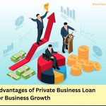 Advantages of Private Business Loan for Business